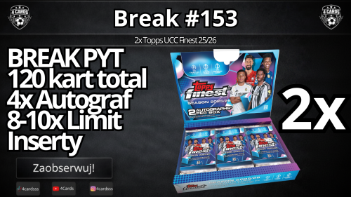 2x Topps UCC Finest 25/26 [Break#153].png
